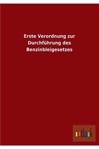 Erste Verordnung Zur Durchfuhrung Des Benzinbleigesetzes
