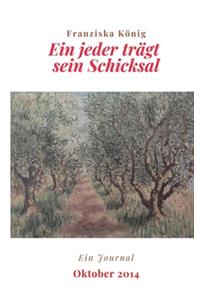 Ein jeder trägt sein Schicksal