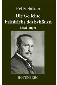 Die Geliebte Friedrichs des Schönen