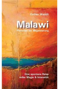 Malawi Flammen der Begeisterung