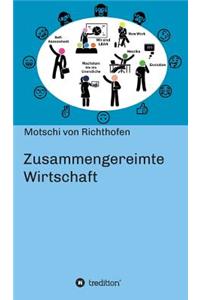 Zusammengereimte Wirtschaft