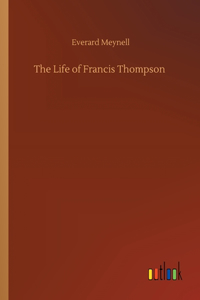 Life of Francis Thompson