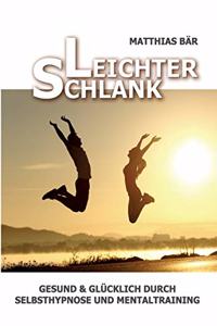 Leichter Schlank