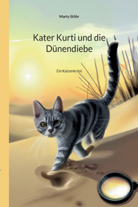 Kater Kurti und die Dunendiebe: Ein Katzenkrimi