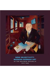New Objectivity: Modern German Art in the Weimar Republic 1919-1933
