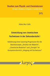 Entwicklung Von Chemischem Fachwissen in Der Sekundarstufe I