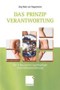 Das Prinzip Verantwortung: Die 9 Bausteine Nachhaltiger Unternehmensfuhrung