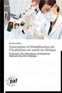 Conception Et Modélisation de L Évaluation En Santé En Afrique