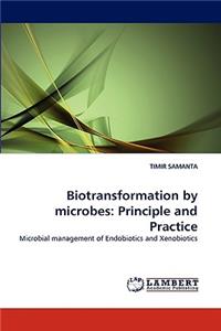 Biotransformation by microbes