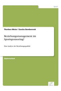 Beziehungsmanagement im Sportsponsoring?