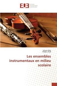 Les ensembles instrumentaux en milieu scolaire