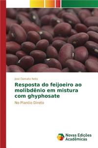 Resposta do feijoeiro ao molibdênio em mistura com ghyphosate