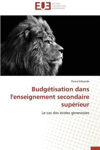 Budgétisation Dans l'Enseignement Secondaire Supérieur