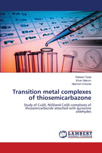 Transition metal complexes of thiosemicarbazone