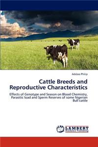 Cattle Breeds and Reproductive Characteristics