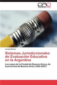 Sistemas Jurisdiccionales de Evaluación Educativa en la Argentina