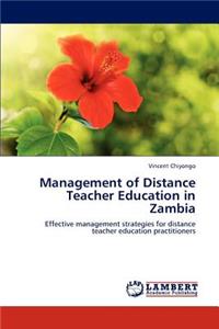 Management of Distance Teacher Education in Zambia