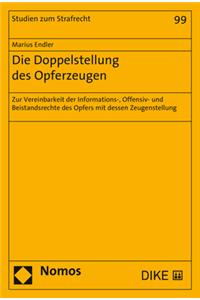 Die Doppelstellung Des Opferzeugen