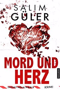 Mord und Herz - Tatort Koln / Paris