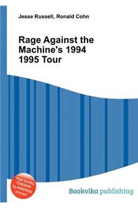 Rage Against the Machine's 1994 1995 Tour