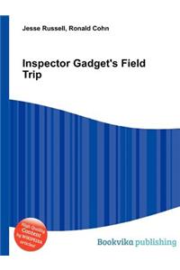 Inspector Gadget's Field Trip