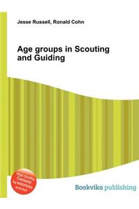 Age Groups in Scouting and Guiding