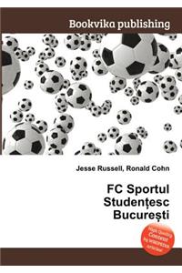 FC Sportul Studen Esc Bucure Ti