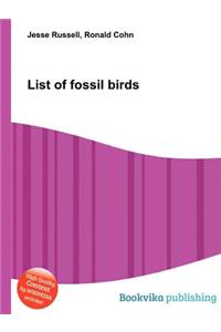 List of Fossil Birds