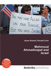 Mahmoud Ahmadinejad and Israel