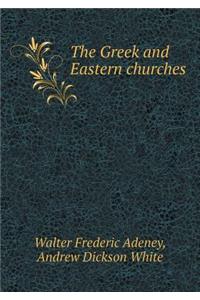 The Greek and Eastern Churches