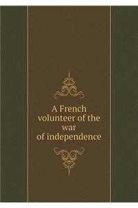 A French volunteer of the war of independence