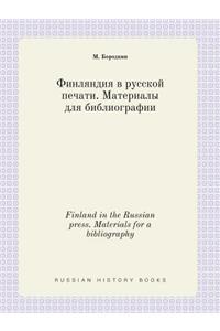 Finland in the Russian press. Materials for a bibliography