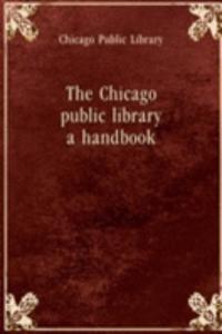 Chicago public library a handbook
