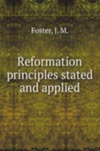 Reformation principles stated and applied