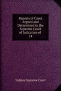 Reports of Cases Argued and Determined in the Supreme Court of Judicature of .