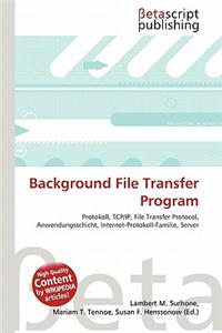 Background File Transfer Program