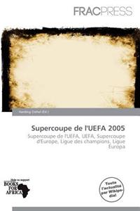 Supercoupe de L'Uefa 2005