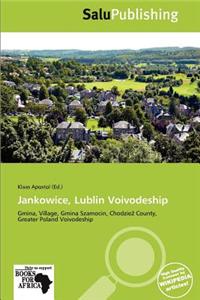 Jankowice, Lublin Voivodeship