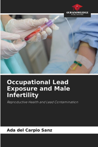 Occupational Lead Exposure and Male Infertility