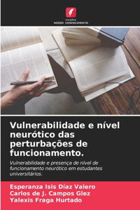 Vulnerabilidade e nível neurótico das perturbações de funcionamento.