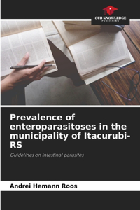 Prevalence of enteroparasitoses in the municipality of Itacurubi-RS