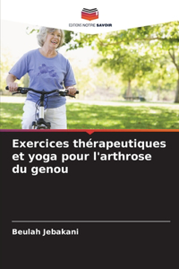 Exercices thérapeutiques et yoga pour l'arthrose du genou