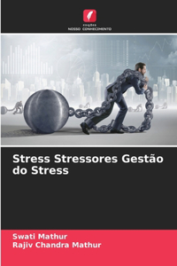 Stress Stressores Gestão do Stress