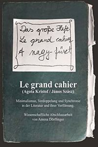 Le Grand Cahier (Ágota Kristóf / János Szász). Minimalismus, Verdoppelung Und Synchronie in Der Literatur Und Ihrer Verfilmung