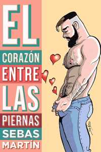 El corazon entre las piernas