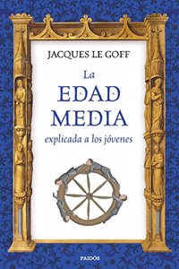 La Edad Media explicada a los jovenes