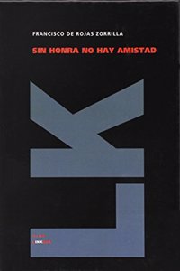 Sin Honra No Hay Amistad