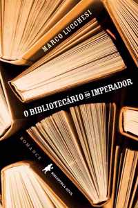 O Bibliotecário Do Imperador