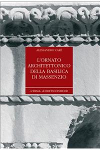 L'Ornato Architettonico Della Basilica Di Massenzio