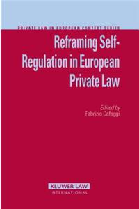 Reframing Self-Regulation in European Private Law